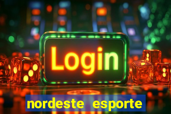 nordeste esporte net vip